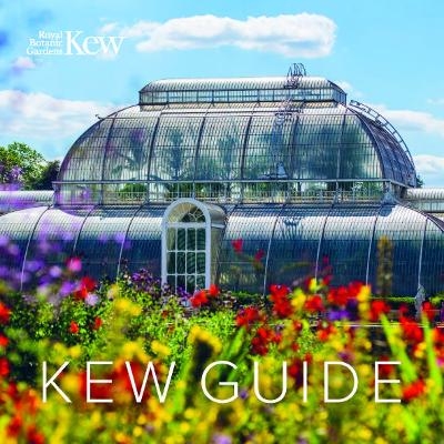 Kew Guide - Royal Botanic Gardens Kew