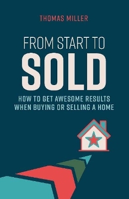 From Start to Sold - Thomas Miller