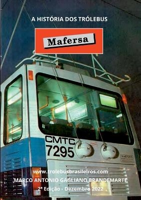 A História Dos Trólebus Mafersa - Brandemarte Marco