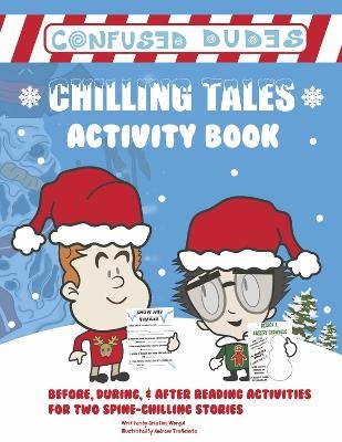 Confused Dudes - Chilling Tales Activity Book - Cristina Worgul