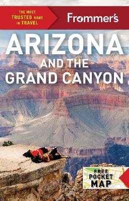 Frommer's Arizona and the Grand Canyon - Gregory McNamee, Amy Silverman