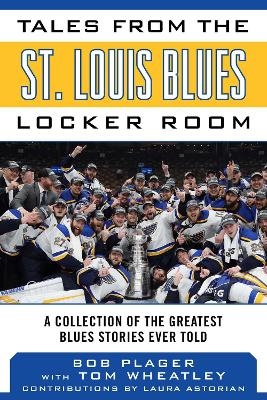 Tales from the St. Louis Blues Locker Room - Bob Plager