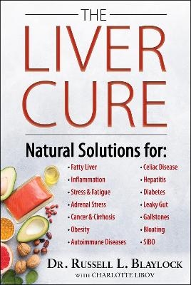 The Liver Cure - Russell L. Blaylock