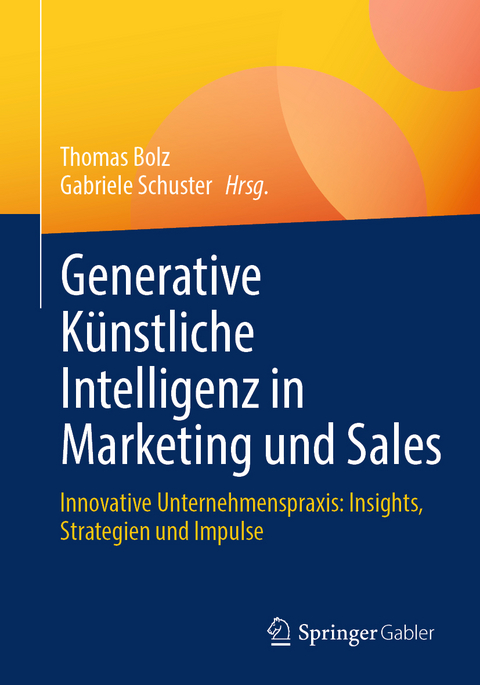 Generative Künstliche Intelligenz in Marketing und Sales - 