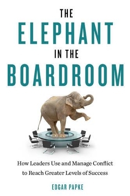 Elephant in the Boardroom - Edgar Papke