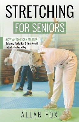 Stretching for Seniors -  Fox