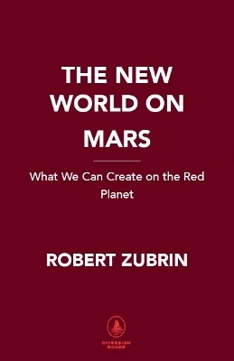 The New World on Mars - Robert Zubrin