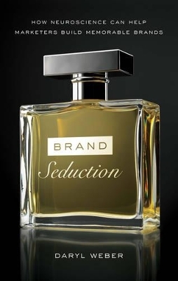 Brand Seduction - Daryl Weber