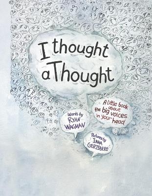 I Thought a Thought - Ryan Wagman