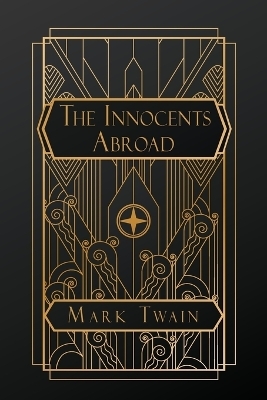 The Innocents Abroad - Mark Twain