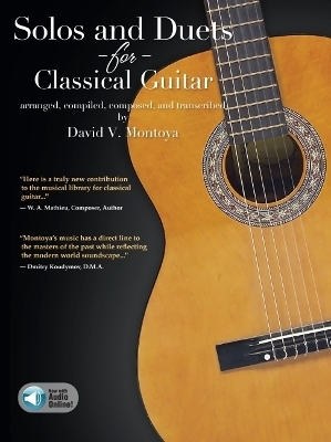 Solos and Duets for Classical Guitar - David V Montoya