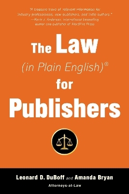 The Law (in Plain English) for Publishers - Leonard D. Duboff, Amanda Bryan