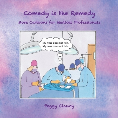 Comedy is the Remedy - Peggy Clancy