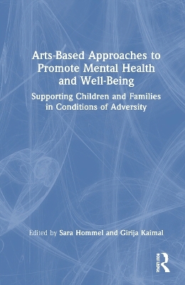 Arts-Based Approaches to Promote Mental Health and Well-Being - 