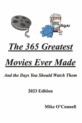 The 365 Greatest Movies Ever Made and the Days You Should Watch Them - Michael O'Connell