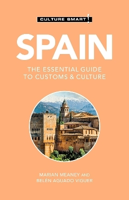 Spain - Culture Smart! - Belen Aguado Viguer, Marian Meaney