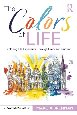 The Colors of Life - Marcia Brennan