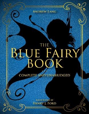 The Blue Fairy Book - Andrew Lang