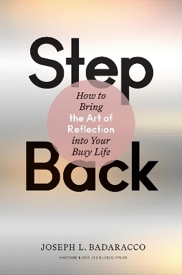 Step Back - Joseph L. Badaracco