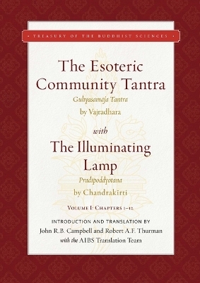 The Esoteric Community Tantra with The Illuminating Lamp - Robert Thurman, John R. Campbell