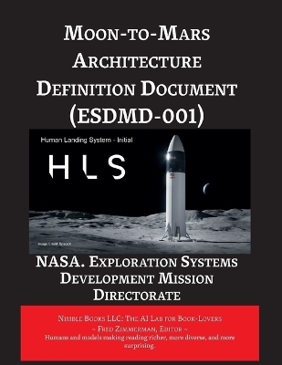 Moon-to-Mars Architecture Definition Document (ESDMD-001) - Exploration Systems Development Nasa