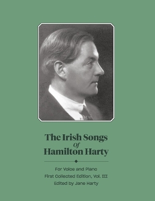 The Irish Songs of Hamilton Harty, Vol. III - Jane Harty