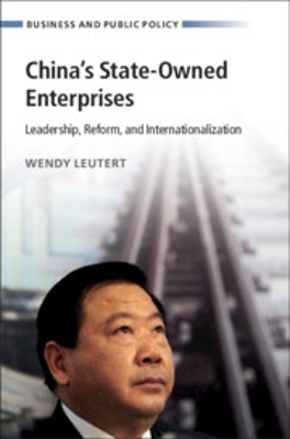 China's State-Owned Enterprises - Wendy Leutert