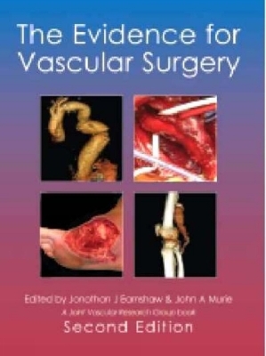 The Evidence for Vascular Surgery; second edition - 