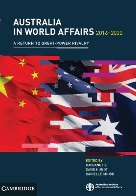 Australia in World Affairs 2016–2020: Volume 13 - 