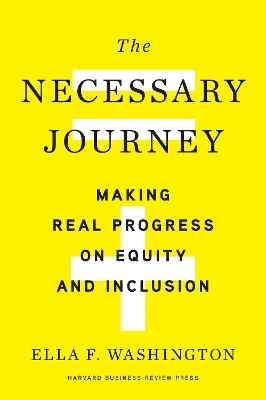 The Necessary Journey - Ella F. Washington