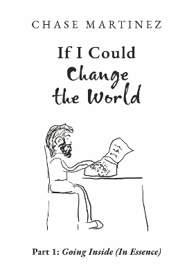 If I Could Change The World - Chase Martinez