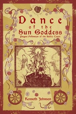 Dance of the Sun Goddess - Kenneth Johnson