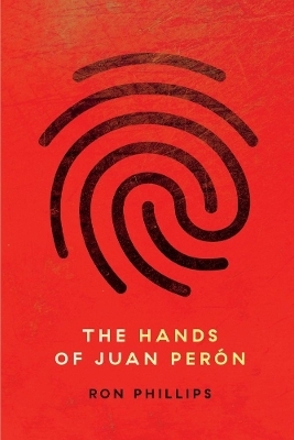 THE HANDS OF JUAN PERN - Ron Phillips