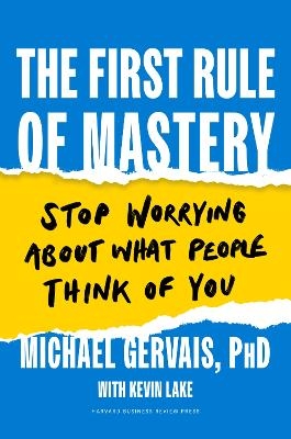 The First Rule of Mastery - Michael Gervais