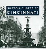 Historic Photos of Cincinnati - Bailey, Linda