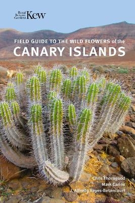 Field Guide to the Wild Flowers of the Canary Islands - Chris Thorogood