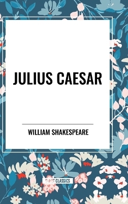 Julius Caesar - William Shakespeare