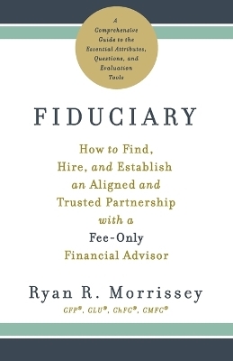 Fiduciary - Ryan R Morrissey