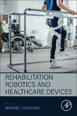 Rehabilitation Robotics and Healthcare  Devices - 