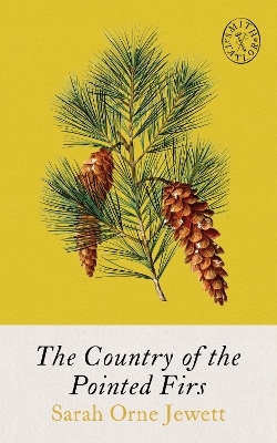 Country of Pointed Firs - Sarah Orne Jewett