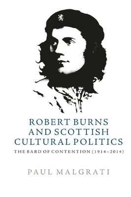 Robert Burns and Scottish Cultural Politics -  Paul Malgrati