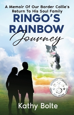 Ringo's Rainbow Journey - Kathy Bolte