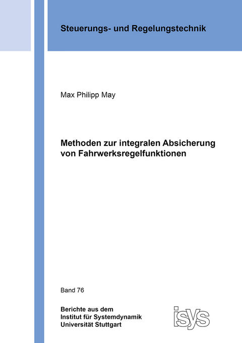 Methoden zur integralen Absicherung von Fahrwerksregelfunktionen - Max Philipp May