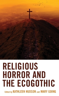 Religious Horror and the Ecogothic - 