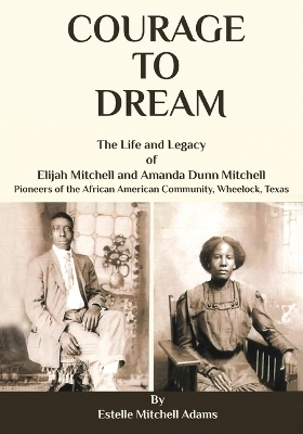 Courage to Dream - Estelle Mitchell Adams