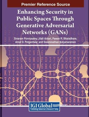 Enhancing Security in Public Spaces Through Generative Adversarial Networks (GANs) - 