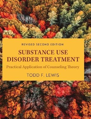 Substance Use Disorder Treatment - Todd F Lewis