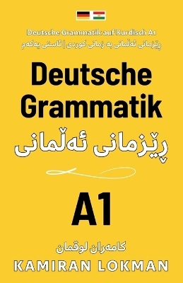 Deutsche Grammatik auf Kurdisch A1 - Kamiran Lokman