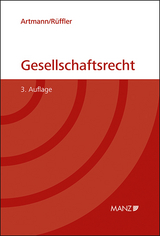 Gesellschaftsrecht - Artmann, Eveline; Rüffler, Friedrich