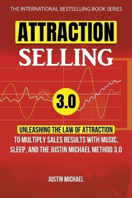 Attraction Selling - Justin Michael